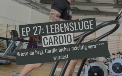EP27: Lebenslüge Cardio
